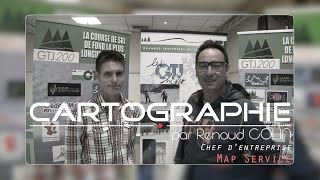 preview picture of video 'GTJ 200 | La cartographie par Renaud COLIN - Map Service'
