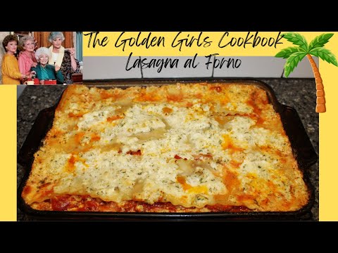Lasagna al Forno with Rich Meat Sauce Recipe from The Golden Girls Cookbook