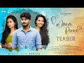 O Mana Penne | Rom-Com Series | Official Teaser 4K | Kutty Story