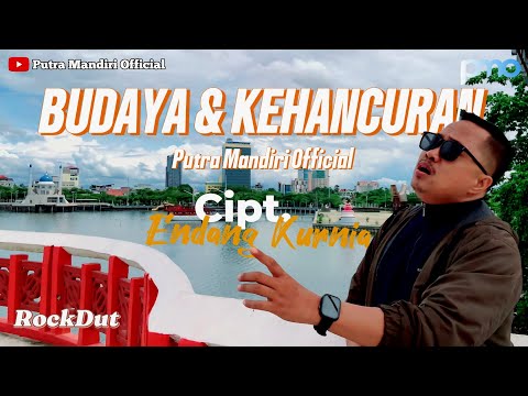 BUDAYA DAN KEHANCURAN - ENDANG KURNIA || COVER PUTRA MANDIRI