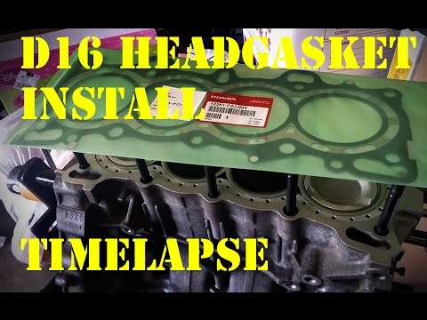 D16 Headgasket install (Timelapse)