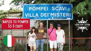 How to Get from Naples Cruise Port to Pompeii (Cheap & Easy)