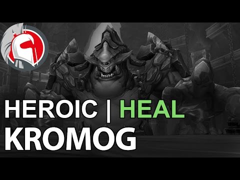 Kromog | Blackrock Foundry Heroic | Restoration Shaman