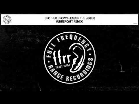 Brother Brown - Under The Water (Undercatt Remix)