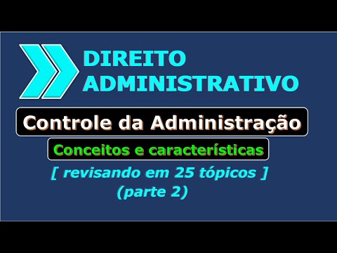 Controle da Administração Pública (parte 2) I 25 itens para relembrar