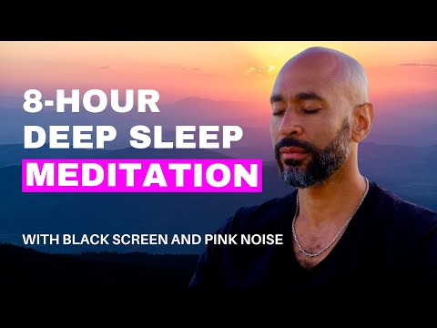 8-Hour Deep Sleep Meditation | Soothing Pink Noise & Relaxation Techniques | Black Screen