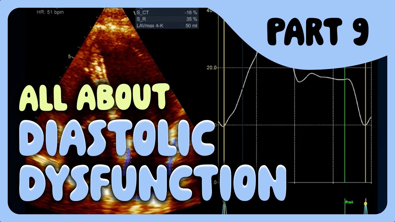Left atrial strain in diastolic dysfunction - Part 8