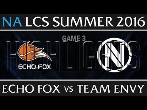 Echo Fox vs Team Envy Highlights, Game 3 NA LCS Week 5 Day 1 Summer 2016 - FOX vs NV G3