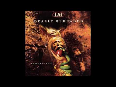DEARLY BEHEADED - Temptation (full album)
