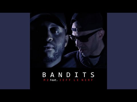 Bandits (feat. Jeff Le Nerf)