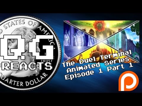 QG Reacts to The Duel Terminal Animated Series Episode 1 Part 1 (Patreon Reward)