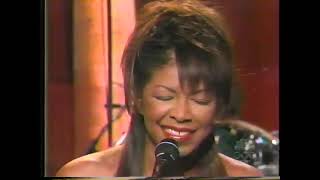 Natalie Cole LIVE - Say You Love Me