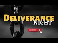 Welcome To Deliverance Night Service  1-13-23   ( 2 of 7 Anointing)