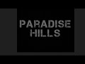 Paradise Hills:REO Spittin By ocho ft. lento