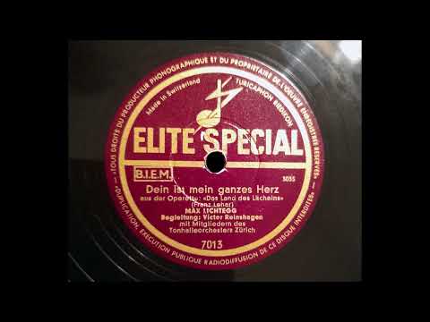 Max Lichtegg: Dein ist mein ganzes Herz (Lehár)