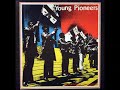 (Young) Pioneers - First Virginia Volunteers [Full Album]