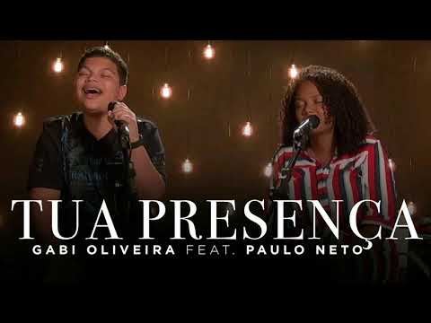 Gabi Oliveira e Paulo Neto Tua Presença