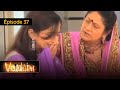 Vaidehi Le Combat D Une Femme Pour Sa Liberté EP 37