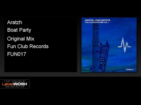 Aratzh - Boat Party (Original Mix)
