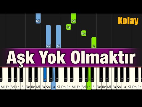Aşk Yok Olmaktır - Kolay Piyano