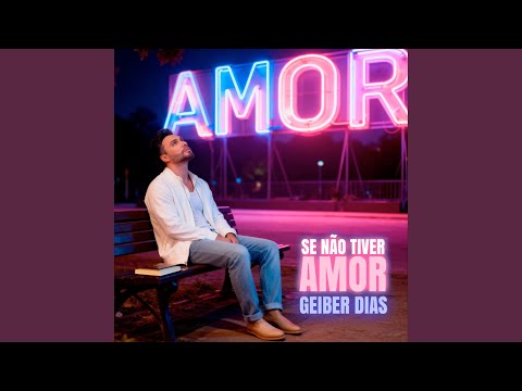 Se não tiver amor