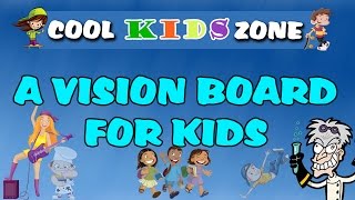 A Vision Board for Kids