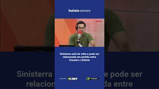 SINISTERRA ESTÁ DE VOLTA E PODE SER RELACIONADO EM PARTIDA ENTRE CRUZEIRO X GRÊMIO