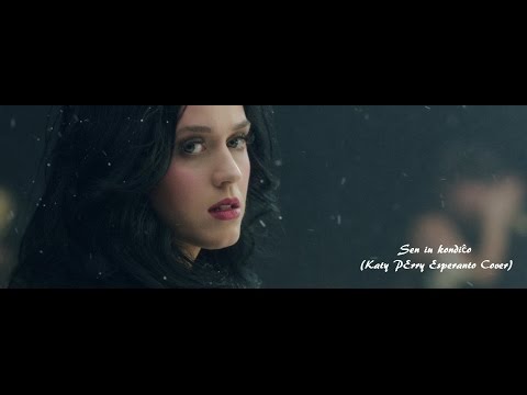 Sen iu kondiĉo - Unconditionally by Katy Perry in Esperanto