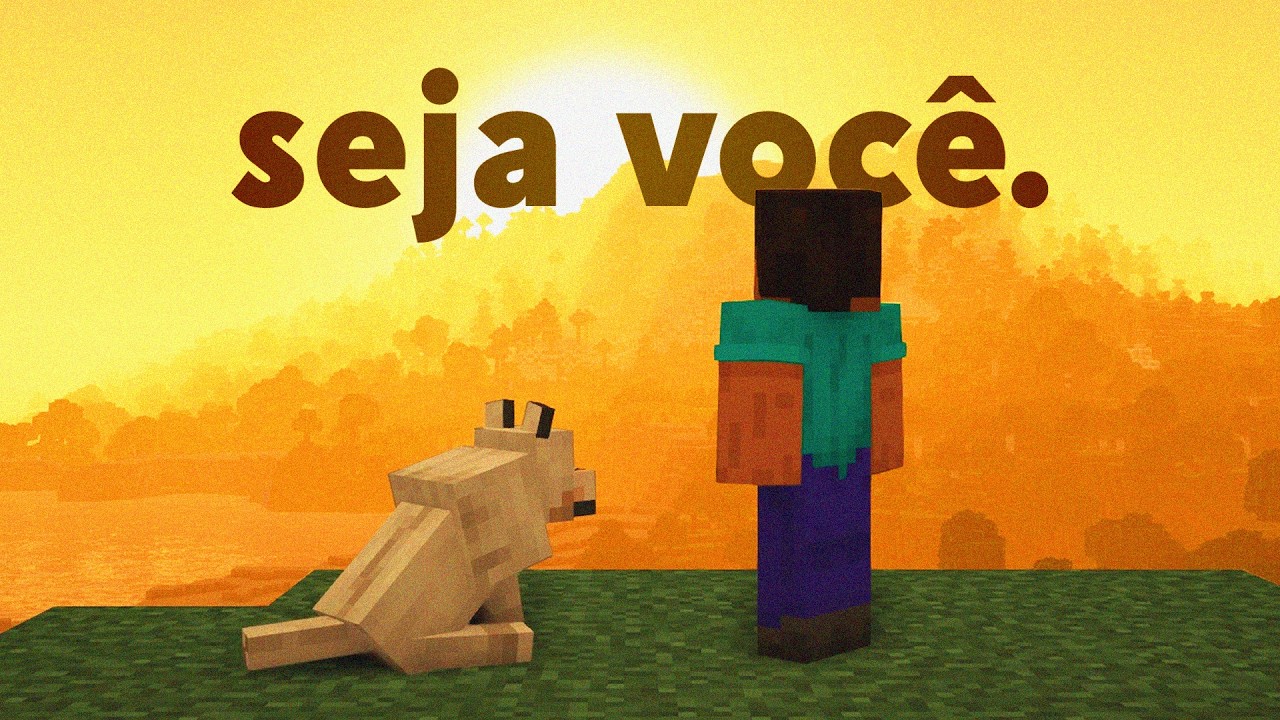 Seja você mesmo.