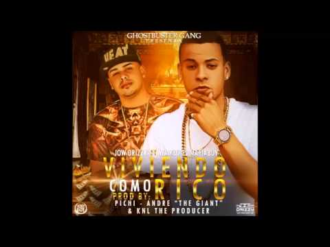 Jow Drizzy Ft Wambo - Viviendo Como Rico (Prod By KNL The Producer & Andre The Giant)