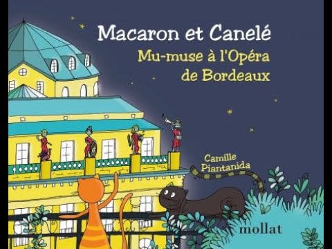 Macaron et Canelé : mu-muse à l'Opéra de Bordeaux