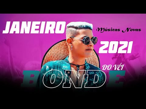 BONDE DO VÉI - MÚSICAS NOVAS JANEIRO 2021 - **maxsuelcds**