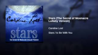 Stars (The Secret of Moonacre Lullaby Version)