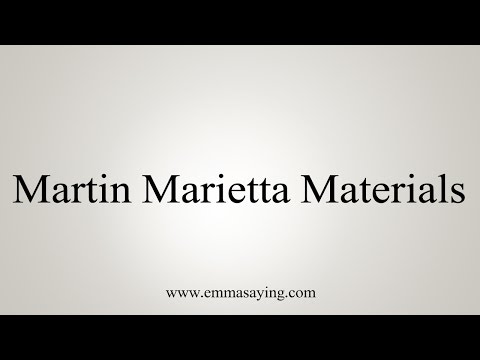 How to Pronounce Martin Marietta Materials