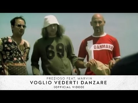 Prezioso Feat. Marvin - Voglio Vederti Danzare [Official Video] HD