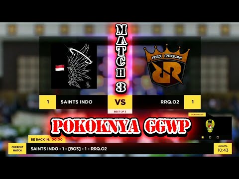 [Match 3] Saints indo Vs RRQ [FINAL HEROES CUP MOBILE LEGENDS]