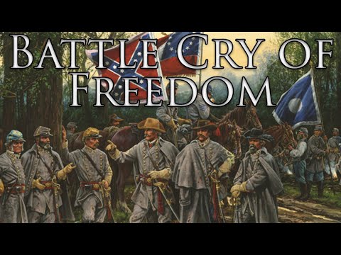Confederate March: Battle Cry of Freedom (Confederate Version)