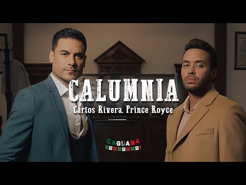 Carlos Rivera, Prince Royce - Calumnia (Letra/Lyrics)