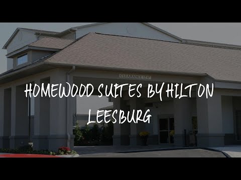 Homewood Suites by Hilton Leesburg Review - Leesburg , United States of America