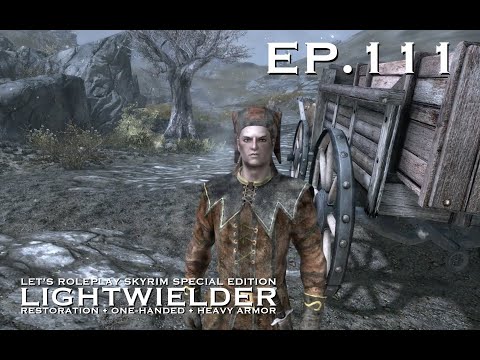 Skyrim Cleric Roleplay: LIGHTWIELDER Ep.111 "Strange Encounters"