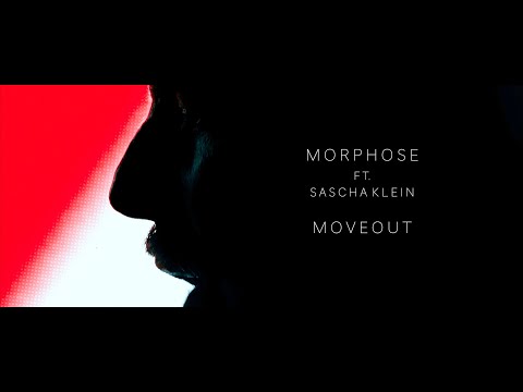 MORPHOSE FEAT. SASCHA KLEIN - MOVEOUT (Official Video)