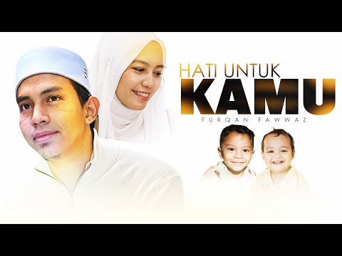 Hati Untuk Kamu - Furqan fawwaz | Official Music Video