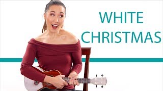 White Christmas - Easy Ukulele Tutorial for Beginners with Play Along