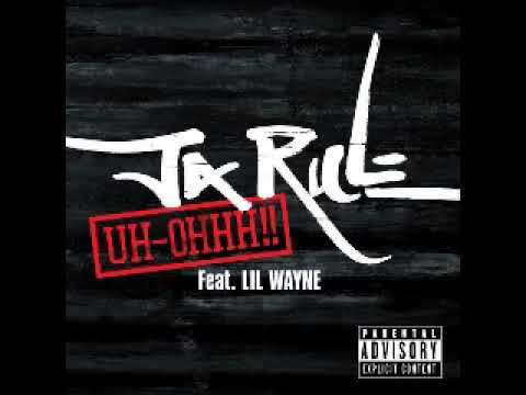 Ja Rule - Uh Ohhh! (Extended Lil Wayne verse)