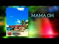 Mama Oh Sharzy Ft Kris Hamson 40 Prod Papa Audio 2020