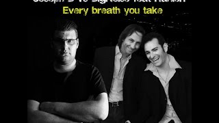 Joseph B & BigNoise Feat Ranieri - Every Breath You Take (Tropical Version)