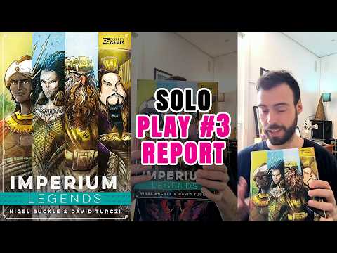 Imperium: Legends | Solo Play #3 Report