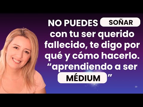 No puedes soñar con tu ser querido
