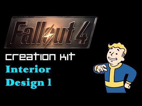 Fallout 4 Creation Kit Tutorial - Interior Design and Clutter - 1
