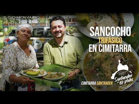 Sancocho trifásico en Cimitarra - La Vuelta a Santander en 87 Platos